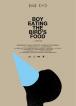 Boy Eating the Bird's Food: el hombre pjaro