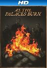 Cartula de la pelcula As the Palaces Burn