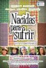 Carátula de la película Nacidas para sufrir