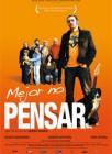 Carátula de la película Mejor no pensar