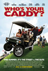 Car�tula de la pel�cula Who's Your Caddy?